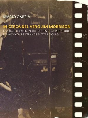 cover image of In cerca del vero Jim Morrison. Il vero e il falso in the Doors di Oliver Stone e When You're Strange di Tom DiCillo